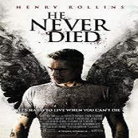 he never died 2015 full movie He Never Died (2015) Full Movie Watch Online HD Print Free Download