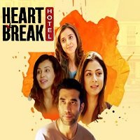 heartbreak hotel 2019 hindi season 1 complete watch Heartbreak Hotel (2019) Hindi Season 1 Complete Watch Online HD Free Download