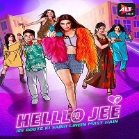 helllo jee 2021 hindi season 1 complete altbalaji watch online Helllo Jee (2021) Hindi Season 1 Complete ALTBalaji Watch Online HD Print Free Download