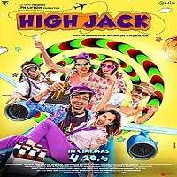 high jack 2018 hindi full movie High Jack (2018) Hindi Full Movie Watch Online HD Print Free Download