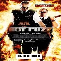 hot fuzz 2007 hindi dubbed full movie Hot Fuzz (2007) Hindi Dubbed Full Movie Watch Free Download