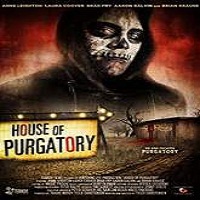 house of purgatory 2016 full movie House of Purgatory (2016) Full Movie Watch Online HD Print Free Download