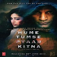 hume tumse pyaar kitna 2019 hindi full movie Hume Tumse Pyaar Kitna (2019) Hindi Full Movie Watch Online HD Print Free Download