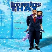 imagine that 2009 hindi dubbed full movie Imagine That (2009) Hindi Dubbed Full Movie Watch Online HD Print Free Download