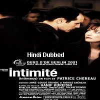intimacy 2001 unofficial hindi dubbed full movie Intimacy (2001) Unofficial Hindi Dubbed Full Movie Watch Free Download