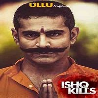 Ishq Kills (2020) ULLU Hindi Season 1 [EP 1 To 4] Watch Online HD Free Download