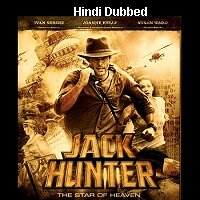 jack hunter and the star of heaven 2009 hindi dubbed Jack Hunter and the Star of Heaven (2009) Hindi Dubbed Full Movie Watch Free Download