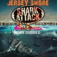 jersey shore shark attack 2012 hindi dubbed Jersey Shore Shark Attack (2012) Hindi Dubbed Full Movie Watch Online HD Free Download