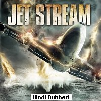 jet stream 2013 hindi dubbed full movie watch online Jet Stream (2013) Hindi Dubbed Full Movie Watch Online HD Print Free Download