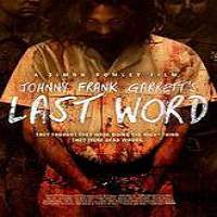 johnny frank garretts last word 2016 full movie Johnny Frank Garrett’s Last Word (2016) Full Movie Watch Online HD Print Free Download