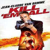 kill em all 2017 full movie Kill’em All (2017) Full Movie Watch Online HD Print Free Download