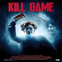 kill game 2015 full movie Kill Game (2015) Full Movie Watch Online HD Print Free Download