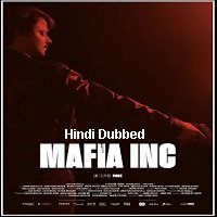 mafia inc 2019 unofficial hindi dubbed full movie Mafia Inc (2019) Unofficial Hindi Dubbed Full Movie Watch Free Download