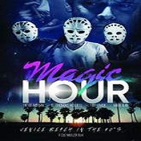 magic hour 2016 full movie Magic Hour (2016) Full Movie Watch Online HD Print Free Download