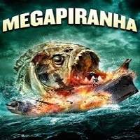 mega piranha 2010 hindi dubbed Mega Piranha (2010) Full Movie Watch Free Download