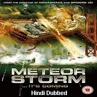 meteor storm 2010 hindi dubbed full movie watch online Meteor Storm (2010) Hindi Dubbed Full Movie Watch Online HD Print Free Download