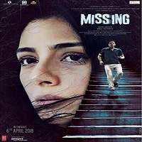 missing 2018 hindi full movie Missing (2018) Hindi Full Movie Watch Online HD Print Free Download