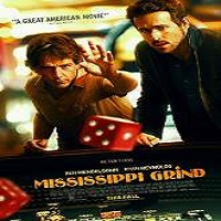 mississippi grind 2015 full movie Mississippi Grind (2015) Full Movie Watch Online HD Free Download