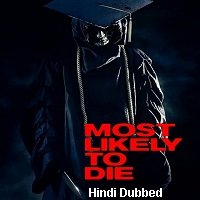 most likely to die 2015 hindi dubbed full movie watch online Most Likely to Die (2015) Hindi Dubbed Full Movie Watch Online HD Print Free Download