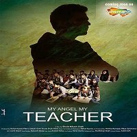 my angel my teacher 2019 hindi My Angel My Teacher (2019) Hindi Full Movie Watch Online HD Print Free Download