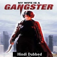 my wife is a gangster 2001 hindi dubbed full movie My Wife Is a Gangster (2001) Hindi Dubbed Full Movie Watch Online HD Free Download