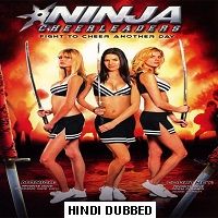 ninja cheerleaders 2008 hindi dubbed Ninja Cheerleaders (2008) Hindi Dubbed Full Movie Watch Free Download