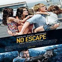 no escape 2015 full movie No Escape (2015) Full Movie Watch Online HD Print Free Download