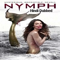 nymph 2014 hindi dubbed full movie watch online Nymph (2014) Hindi Dubbed Full Movie Watch Online HD Print Free Download