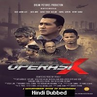 operasi x 2018 unofficial hindi dubbed full movie watch online Operasi X (2018) Unofficial Hindi Dubbed Full Movie Watch Online Free Download