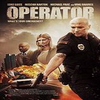 operator 2015 full movie Operator (2015) Full Movie Watch Online HD Print Quality Free Download