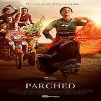 parched 2016 full movie Parched (2016) Full Movie Watch Online HD Print Free Download