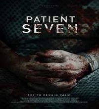patient seven 2016 full movie Patient Seven (2016) Full Movie Watch Online HD Print Free Download