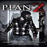 plan z 2016 full movie Plan Z (2016) Full Movie Watch Online HD Print Free Download
