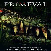 primeval 2007 hindi dubbed full movie watch online Primeval (2007) Hindi Dubbed Full Movie Watch Online HD Print Free Download