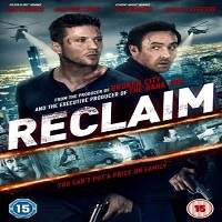 reclaim 2014 hindi dubbed full movie Reclaim (2014) Hindi Dubbed Full Movie Watch Online HD Print Free Download