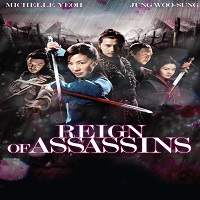 reign of assassins 2010 hindi dubbed full movie Reign of Assassins (2010) Hindi Dubbed Full Movie Watch Online HD Free Download
