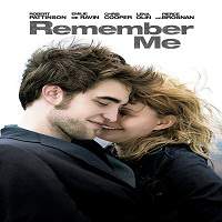 remember me 2010 full movie Remember Me (2010) Full Movie Watch Online HD Print Free Download