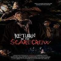 return of the scarecrow 2018 full movie Return of the Scarecrow (2018) Full Movie Watch Online HD Print Free Download