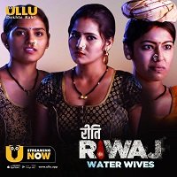 riti riwaz water wives 2020 hindi Riti Riwaz Water wives (2020) Hindi Short UllU Movie Watch Online HD Free Download