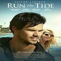 run the tide 2016 full movie Run the Tide (2016) Full Movie Watch Online HD Print Free Download
