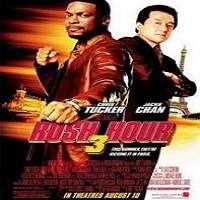 rush hour 3 2007 hindi dubbed full movie Rush Hour 3 (2007) Hindi Dubbed Full Movie Watch Online HD Print Free Download