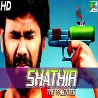 shathir the talented hindi dubbed full movie Shathir (The Talented) Hindi Dubbed Full Movie Watch Online HD Free Download
