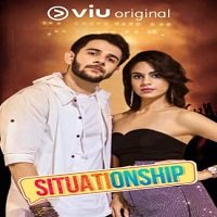 situationship 2019 hindi season 1 Situationship (2019) Hindi Season 1 Watch Online HD Print Free Download