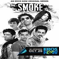 smoke 2018 hindi season 1 complete Smoke (2018) Hindi Season 1 Complete Watch Online HD Print Free Download