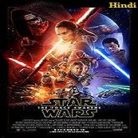 star wars the force awakens 2015 hindi dubbed full movie Star Wars: The Force Awakens (2015) Hindi Dubbed Full Movie Watch Online Download
