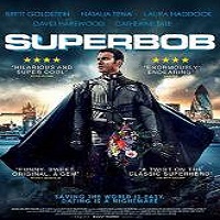 superbob 2015 full movie SuperBob (2015) Full Movie Watch Online HD Print Quality Free Download
