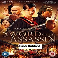 sword of the assassin 2012 hindi dubbed full movie watch online Sword of the Assassin (2012) Hindi Dubbed Full Movie Watch Online HD Print Free Download