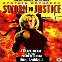sworn to justice 1996 hindi dubbed full movie Sworn to Justice (1996) Hindi Dubbed Full Movie Watch Online HD Print Free Download