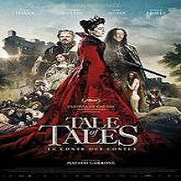 tale of tales 2015 full movie Tale of Tales (2015) Full Movie Watch Online HD Print Free Download