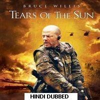 tears of the sun 2003 hindi dubbed full movie Tears of the Sun (2003) Hindi Dubbed Full Movie Watch Online HD Free Download
